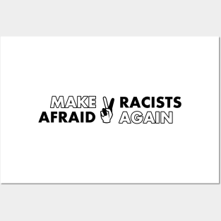 Make Racists Afraid Again Posters and Art